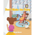Don't Wake the Baby - Paperback