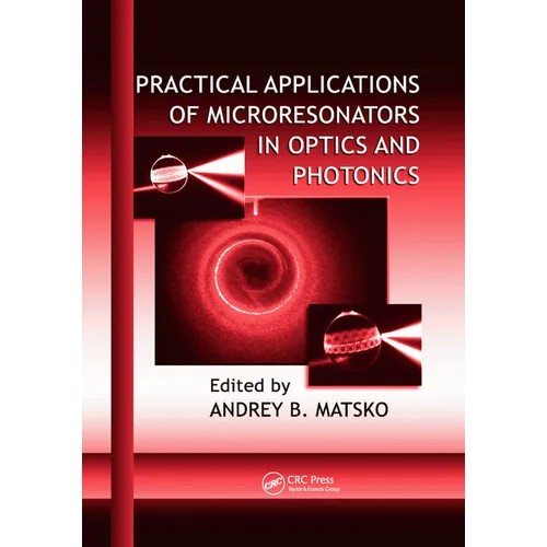Practical Applications of Microresonators in Optics and Photonics - Paperback