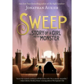 Sweep: The Story of a Girl and Her Monster - Paperback