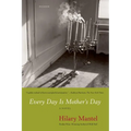 Every Day Is Mother's Day - Paperback