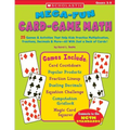 Mega-Fun Card-Game Math: 25 Games & Activities That Help Kids Practice Multiplication, Fractions, Decimals & More--All with Just a Deck of Card - Paperback