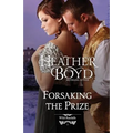 Forsaking the Prize - Paperback