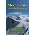 Monte Rosa: Memoir of an Accidental Spy - Paperback