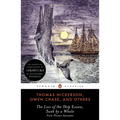 The Loss of the Ship Essex, Sunk by a Whale: First-Person Accounts - Paperback