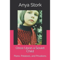 Once Upon a Soviet Child: Piano, Potatoes, and Privations - Paperback