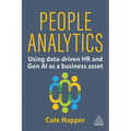People Analytics: Using Data-Driven HR and Gen AI as a Business Asset - Paperback