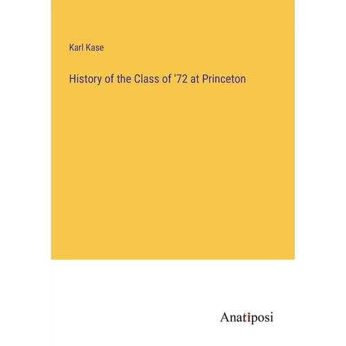 History of the Class of '72 at Princeton - Paperback