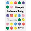 People Interacting: 150 Activities to Promote Self Awareness, Communication, Social and Problem-Solving Skills - Paperback