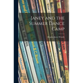 Janey and the Summer Dance Camp - Paperback
