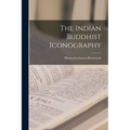 The Indian Buddhist Iconography - Paperback