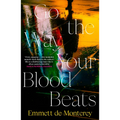 Go the Way Your Blood Beats - Paperback