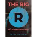 The Big R of a Successful Business - Paperback
