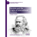 Marxism and the Origins of International Relations: A Hidden History - Paperback