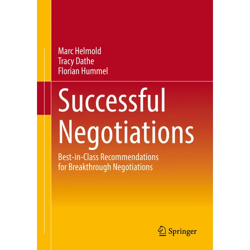 Successful Negotiations: Best-In-Class Recommendations for Breakthrough Negotiations - Hardcover
