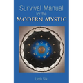Survival Manual for the Modern Mystic - Paperback
