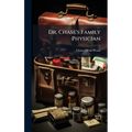 Dr. Chase's Family Physician - Hardcover
