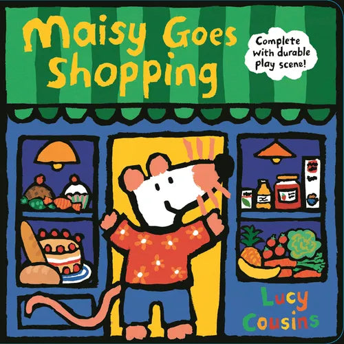 Maisy Goes Shopping: Complete with Durable Play Scene: A Fold-Out and Play Book (an Interactive Maisy the Mouse Play Scene - For Toddlers, Preschooler - Board Book