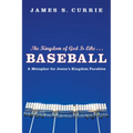 The Kingdom of God Is Like . . . Baseball: A Metaphor for Jesus's Kingdom Parables - Hardcover