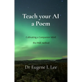 Teach your AI a Poem: Cultivating a Companion Mind - the PAIR method - Paperback
