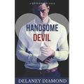 Handsome Devil: a billionaire marriage of convenience romance - Paperback