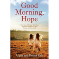 Good Morning, Hope: A True Story of Refugee Twin Sisters and Their Triumph over War, Poverty, and Heartbreak - Paperback