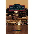 Lake of the Ozarks: Vintage Vacation Paradise - Hardcover