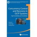 Concurrency Control and Recovery in Oltp Systems: High Scalability and Availability - Hardcover