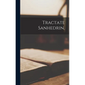 Tractate Sanhedrin, - Hardcover