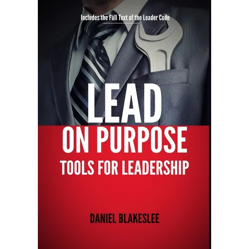 Lead on Purpose - Hardcover