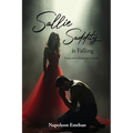 Sallie Saddity Is Falling: Living With A Malignant Narcissist - Paperback