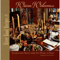 River Road Recipes IV: Warm Welcomes-Entertaining Menus from Our Homes to Yours - Hardcover