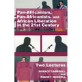 Pan-Africanism, Pan-Africanists, and African Liberation in the 21st Century: Two Lectures - Paperback