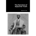 The Narrative of Sojourner Truth - Paperback