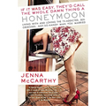 If It Was Easy, They'd Call the Whole Damn Thing a Honeymoon: Living with and Loving the TV-Addicted, Sex-Obsessed, Not-So-Handy Man You Married - Paperback