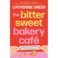 The Bittersweet Bakery Cafe - Paperback