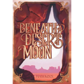 Beneath a Desert Moon - Hardcover
