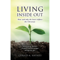 Living Inside Out: How and why the heart defines the Christian - Paperback