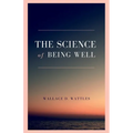 The Science of Being Well - Paperback