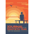 Journal of the Eightieth Year: The Five Seasons - Paperback