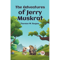 The Adventures Of Jerry Muskrat - Paperback