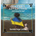 Shayla's Adventure: What's Across the Ocean? - Hardcover