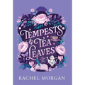 Tempests & Tea Leaves - Hardcover