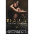 Beauty in the Broken: A Diamond Magnate Novel - Paperback