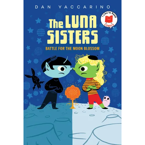 The Luna Sisters Battle for the Moon Blossom - Hardcover