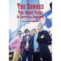 The Damned - The Chaos Years: An Unofficial Biography - Paperback
