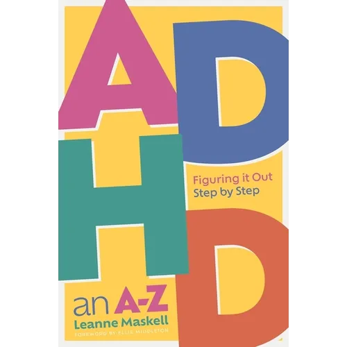 ADHD an A-Z: Figuring It Out Step by Step - Paperback