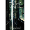 The World Above the World - Paperback