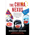 The China Nexus Thirty Years in and Around the Chinese Communist Party's Tyranny - Paperback