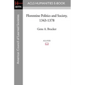 Florentine Politics and Society, 1343-1378 - Paperback