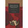 Foreign Aid and Journalism in the Global South: A Mouthpiece for Truth - Paperback